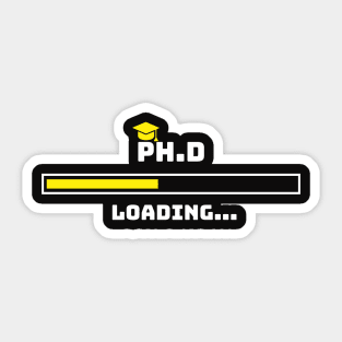 PhD Loading PhD Graduation Design Sticker